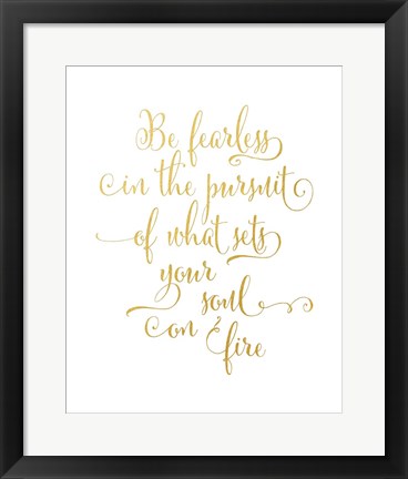Framed Be Fearless Print
