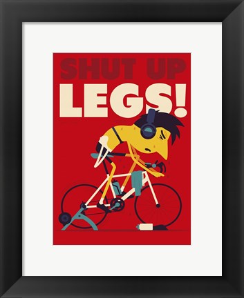 Framed Shut Up Legs Print