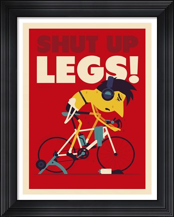 Framed Shut Up Legs Print