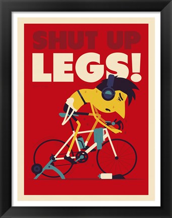 Framed Shut Up Legs Print