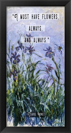 Framed Monet Quote Purple Irises Print