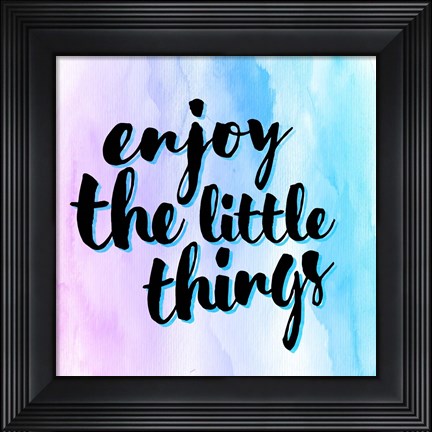 Framed Enjoy the Little Things Print