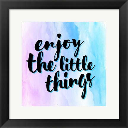 Framed Enjoy the Little Things Print