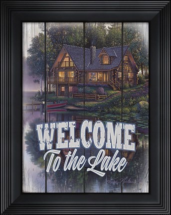 Framed Welcome to the Lake Print