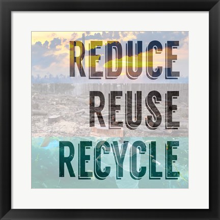 Framed Reduce Reuse Recycle II Print