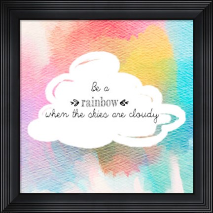 Framed Try to be a Rainbow II Print