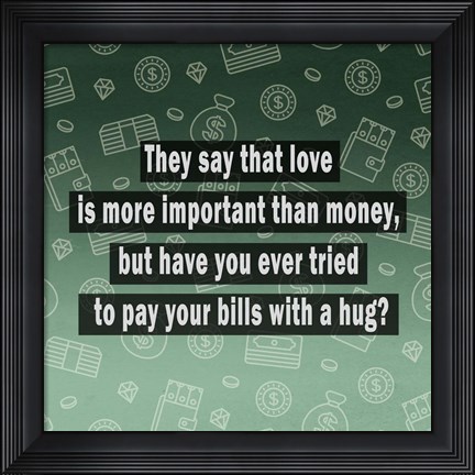 Framed Love vs. Money Print