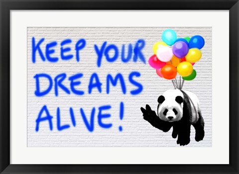 Framed Keep your Dreams Alive! Print