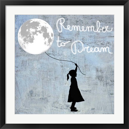 Framed Remember to Dream Print