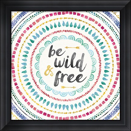 Framed Wild and Free I Print