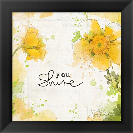 Framed You Shine I Print