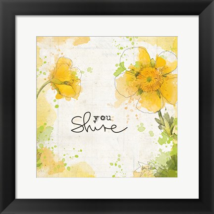 Framed You Shine I Print