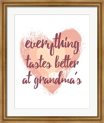 Framed Everything Tastes Better at Grandma&#39;s - White Print