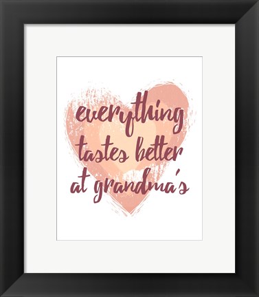 Framed Everything Tastes Better at Grandma&#39;s - White Print