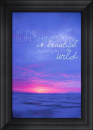 Framed All The Sun Shines On Print