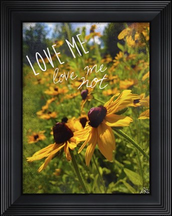 Framed Love Me Not Print