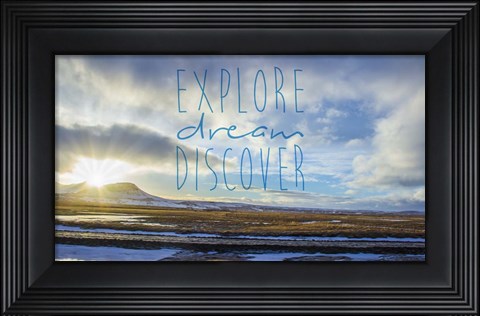 Framed Explore Dream Discover Print