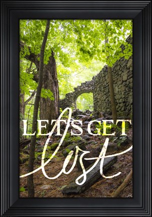 Framed Lets Get Lost Print