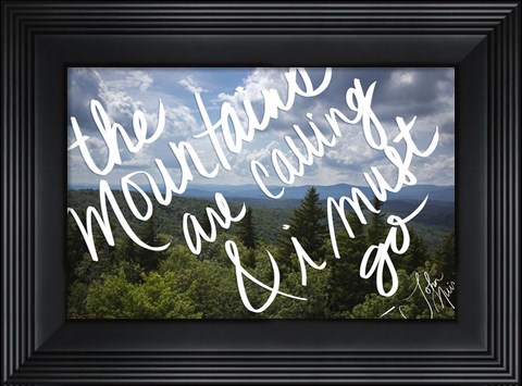 Framed Mountains are Calling Print