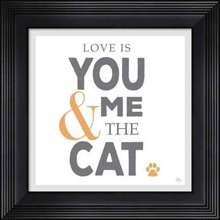 Framed You Me and the Cat Print