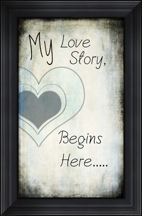 Framed My Love Story Print
