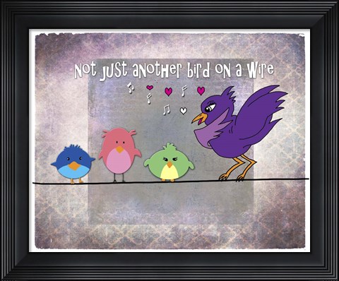 Framed Not Just Another Bird On A Wire Print