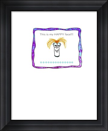Framed This Is My Happy Face 2 Print