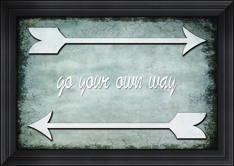 Framed Choose Path - Go Own Way Print