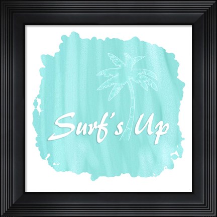 Framed Life&#39;s A Beach Surf&#39;s Up Print