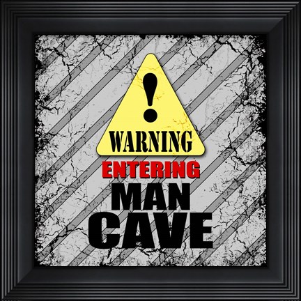 Framed Warning Man Cave Print