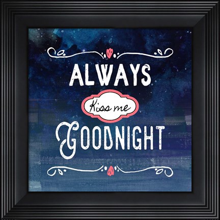 Framed Always Kiss Me Goodnight Blue Ombre Print