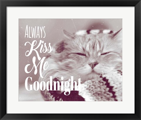 Framed Always Kiss Me Goodnight Sleepy Cat Print