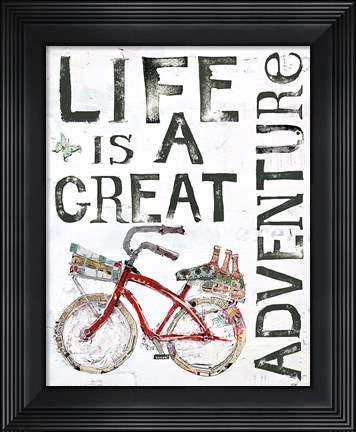 Framed Life is a Great Adventure Print