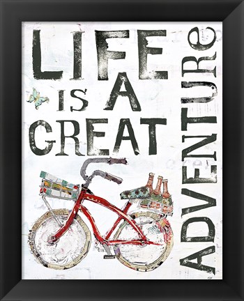 Framed Life is a Great Adventure Print