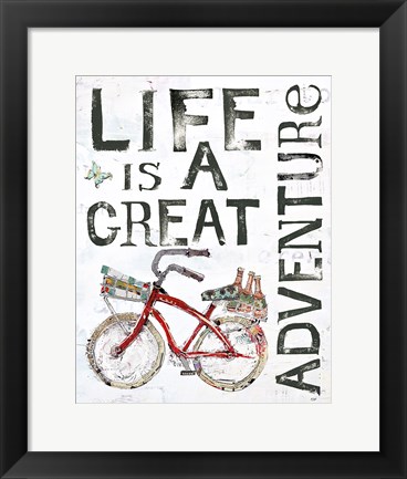 Framed Life is a Great Adventure Print