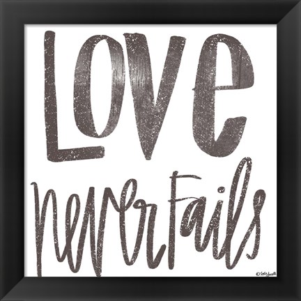 Framed Love Never Fails Print