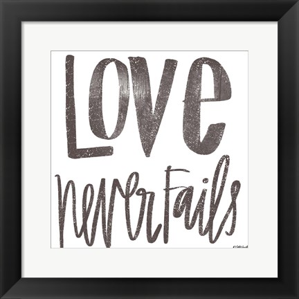 Framed Love Never Fails Print