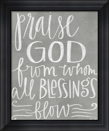 Framed Praise God Print