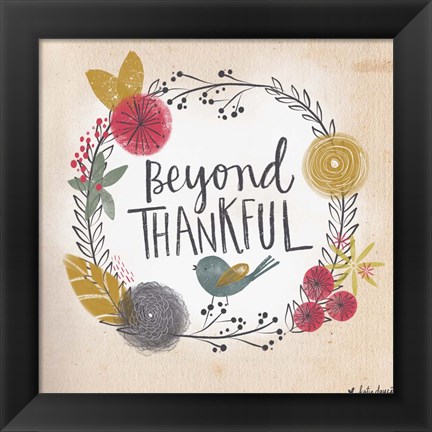 Framed Beyond Thankful Print