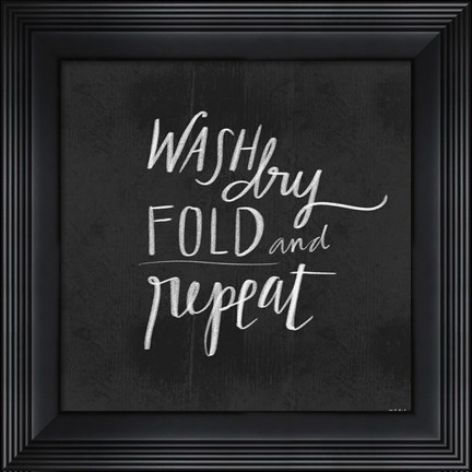 Framed Wash, Dry, Fold Print