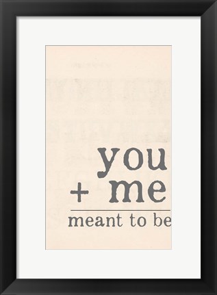 Framed Meant to Be Print