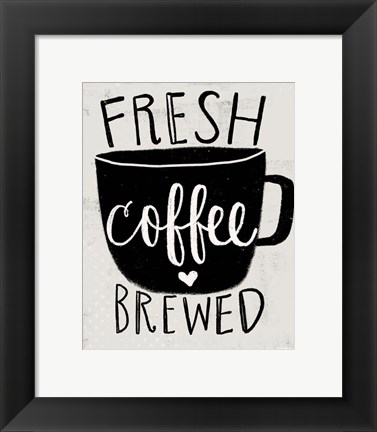 Framed Fresh Brewed Coffee Print