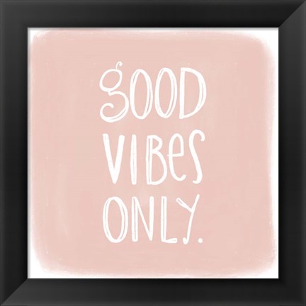 Framed Good Vibes Print