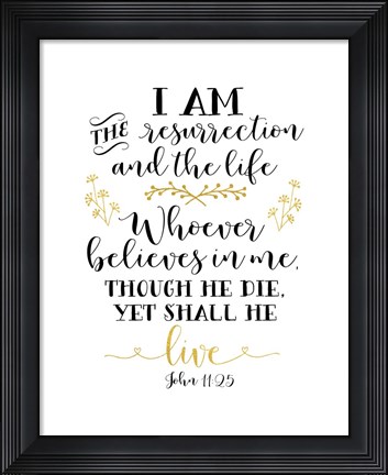 Framed John 11-25 Print