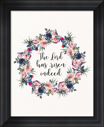 Framed Lord Has Risen Print