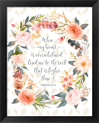 Framed Psalm 61-2 Print