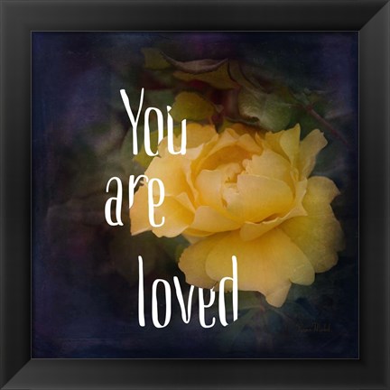 Framed You Are Loved Print