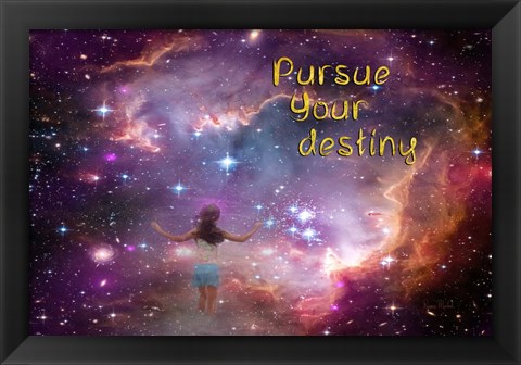 Framed Pursue Your Destiny Print