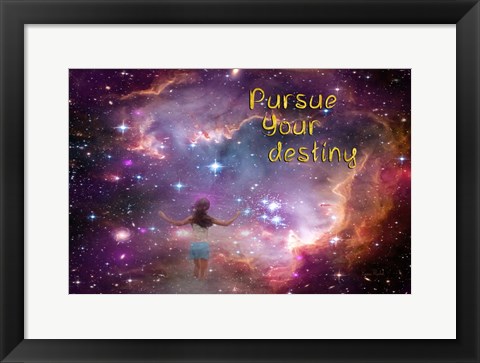 Framed Pursue Your Destiny Print