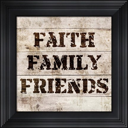 Framed Faith, Family, Friends In Wood Print